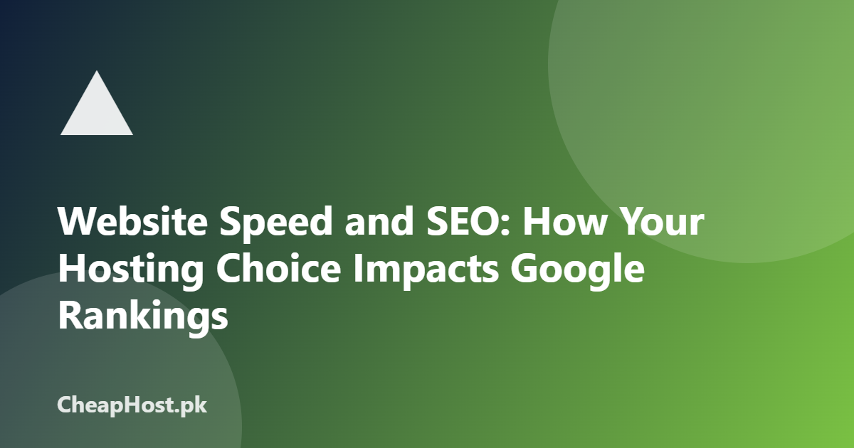Website Speed and SEO: How Your Hosting Choice Impacts Google Rankings